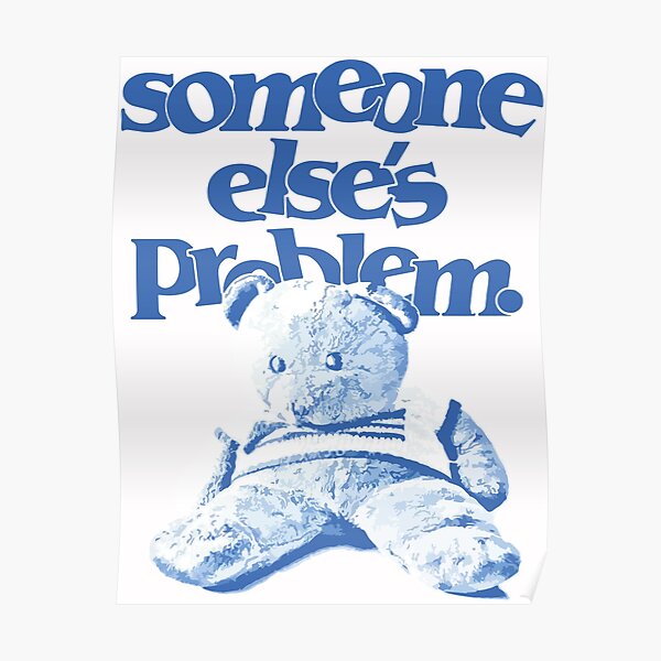 Ruel someone else's problem merch Poster RB1608 product Offical ruel Merch